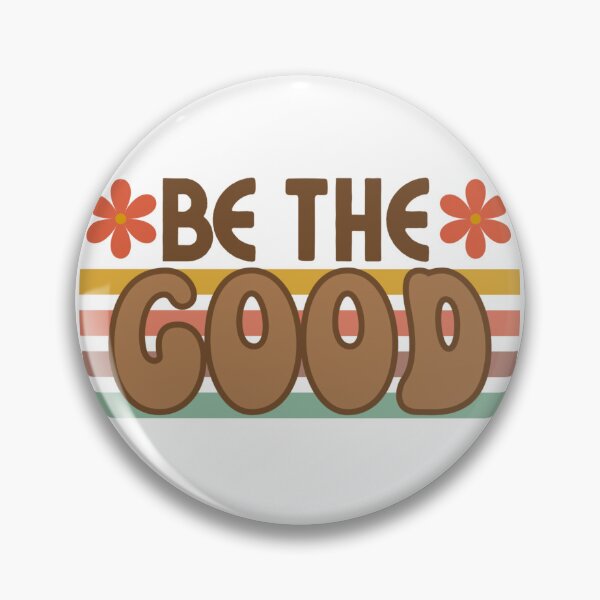 Item preview, Be the Good designed and sold by BlackCatArtBB.