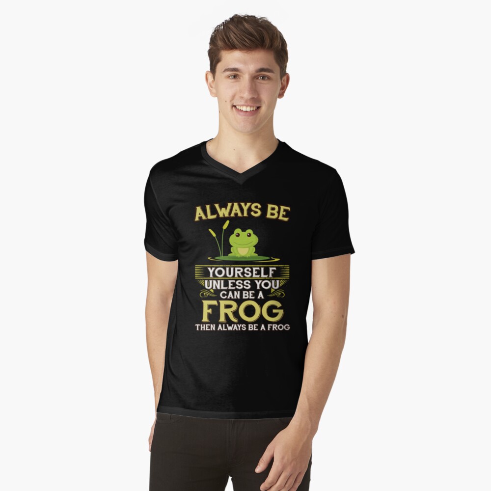 Always Be Yourself Unless You Can Be A Frog Gift Art Board Print for Sale  by madshirty