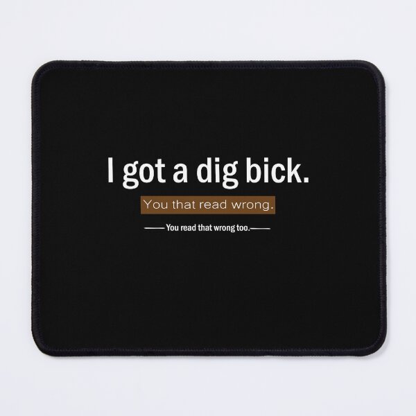Item preview, Funny Adult Shirt, Sarcastic Shirt with Saying, Funny Gift Shirt, Humorous Shirt for Women and Men, I Got A Dig Bick Shirt, Hilarious Shirt, designed and sold by akd - MARKET ⭐ ⭐ ⭐ ⭐ ⭐.