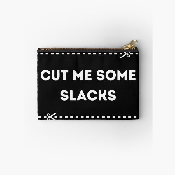 Item preview,  cut me some slacks  designed and sold by med-sp-shop5.