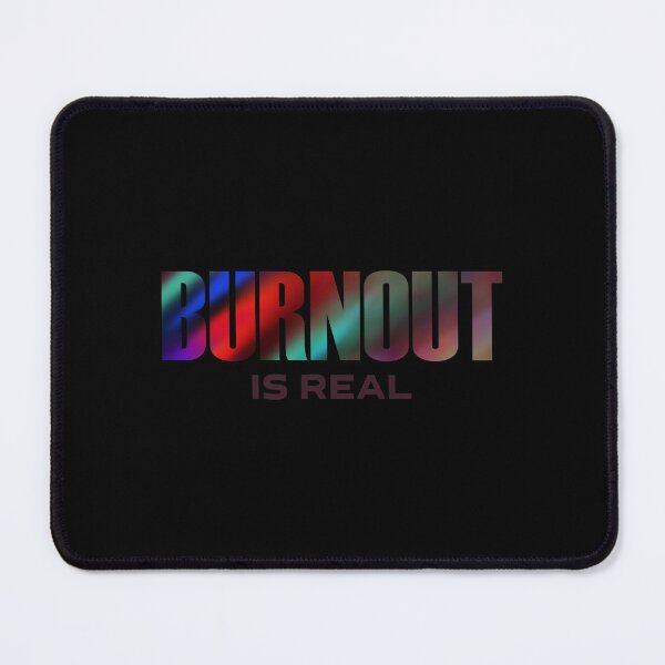 Item preview, Burnout Is Real designed and sold by empracht.