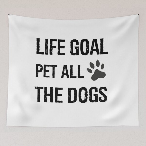 Item preview, Life goals pet all the dogs designed and sold by Evanka.