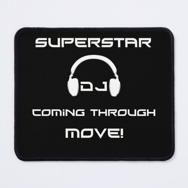 Item preview, superstar DJ coming through,move! designed and sold by trickydee.