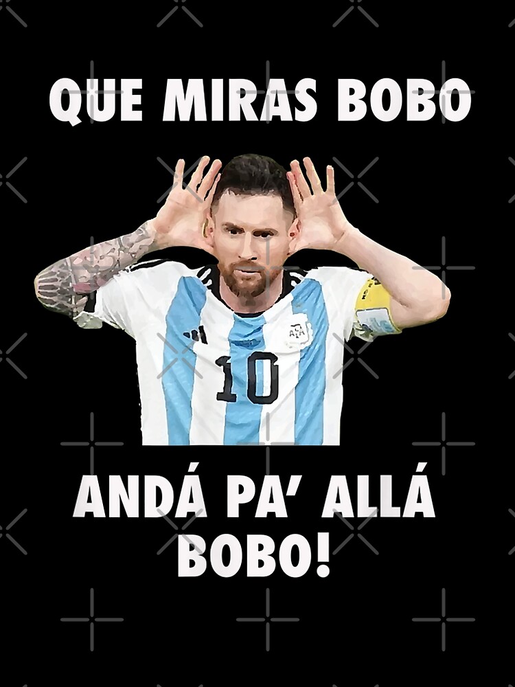 Artdoba Que Miras Bobo Anda Pa Alla Shirt Que Miras Bobo Viral Meme