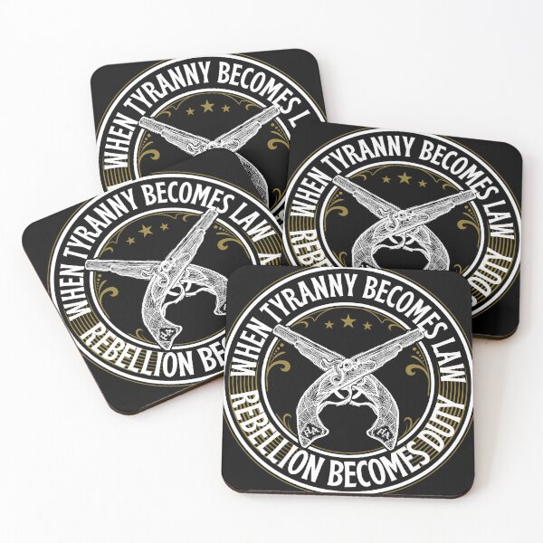 Item preview,  When tyranny becomes law rebellion becomes duty designed and sold by outlaw70.