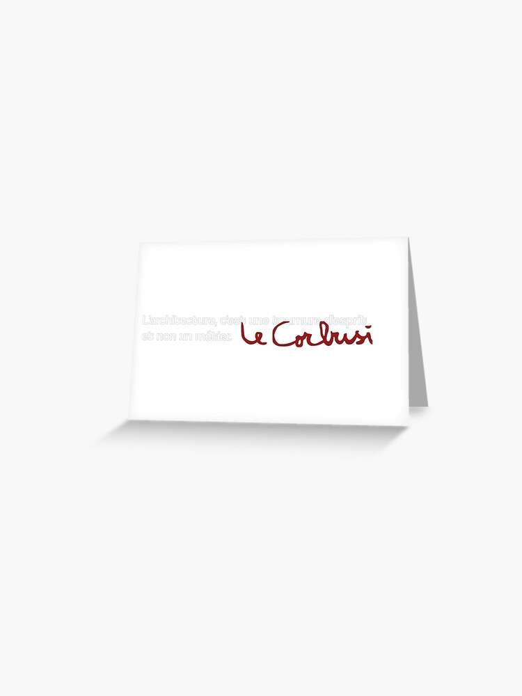 Carte De Vœux Citation Le Corbusier Architecte 1 Par Opngoo Redbubble