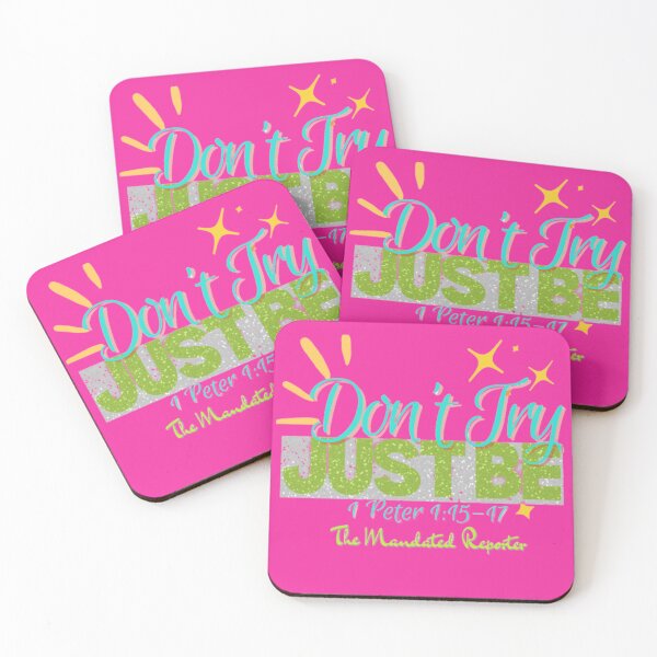 Item preview, Don't Try Just Be 1 Peter 1:15-17 - Dark Pink designed and sold by TheReporter1.