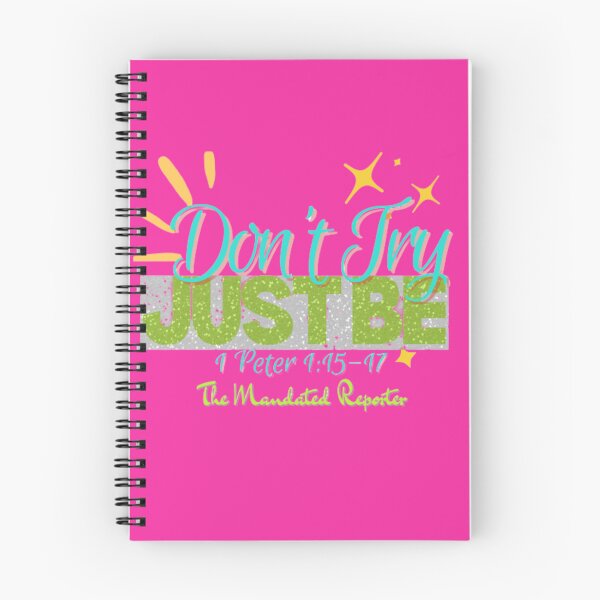 Item preview, Don't Try Just Be 1 Peter 1:15-17 - Dark Pink designed and sold by TheReporter1.