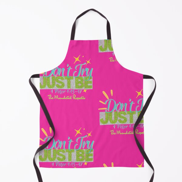 Item preview, Don't Try Just Be 1 Peter 1:15-17 - Dark Pink designed and sold by TheReporter1.