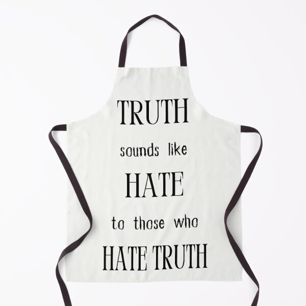 Item preview, Truth Sounds Like Hate To Those Who Hate Truth. Wise Words designed and sold by Rebel-Design.