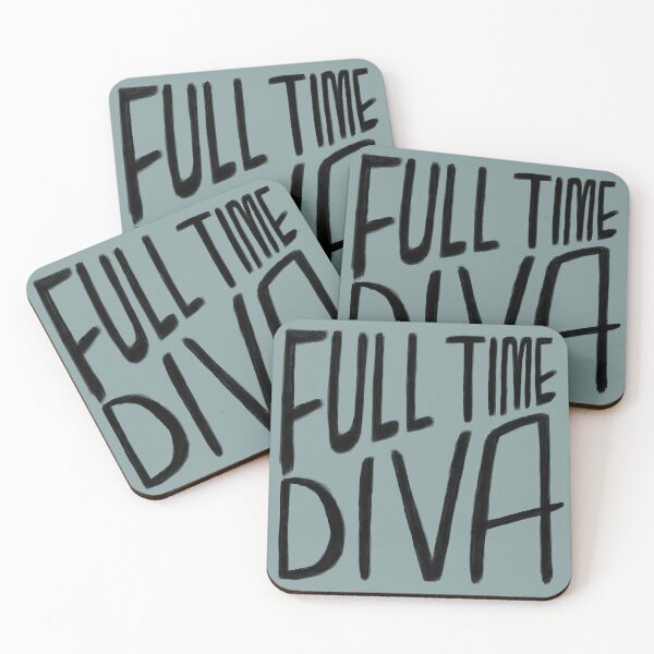 Item preview, Diva, Full Time Diva designed and sold by badlydrawnbabe.