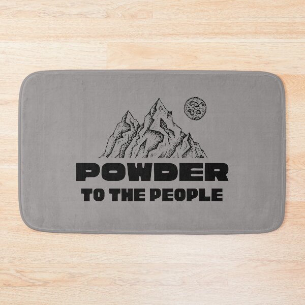 Item preview, Powder to the People designed and sold by Real-World-Tees.