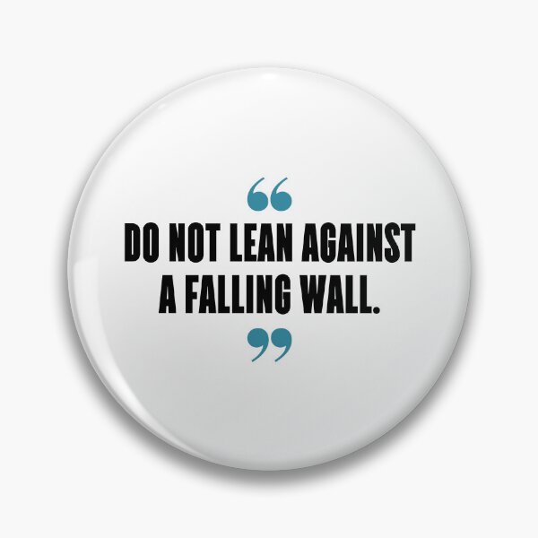 Item preview, Do not lean against a falling wall. designed and sold by 1Lio.