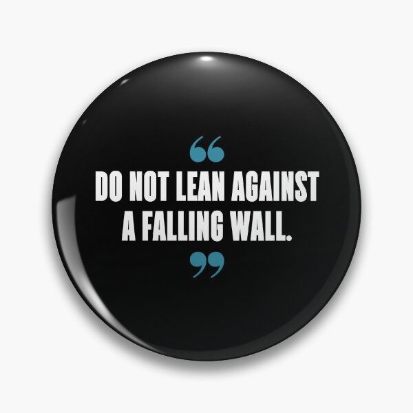 Item preview, Do not lean against a falling wall. designed and sold by 1Lio.