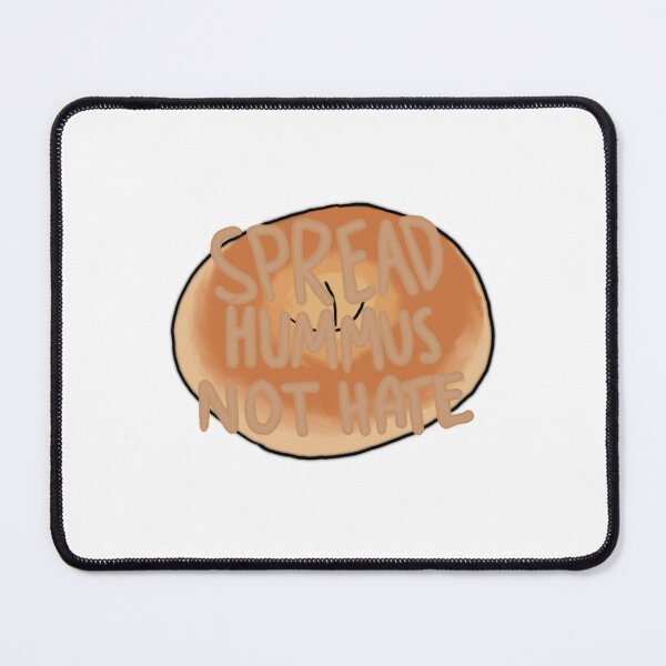 Item preview, Spread hummus, not hate designed and sold by marnilauren.