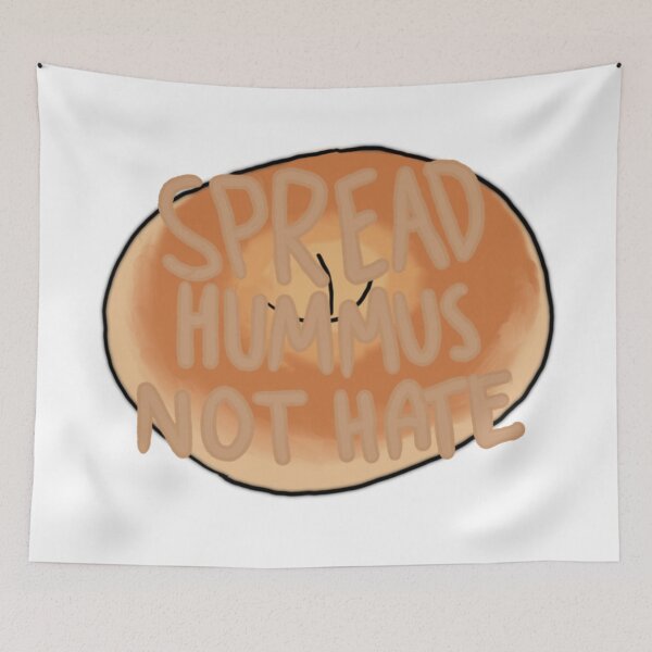 Item preview, Spread hummus, not hate designed and sold by marnilauren.