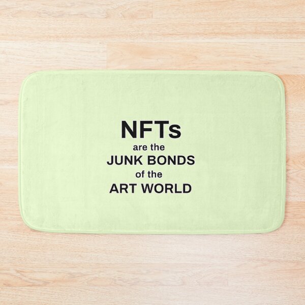 Item preview, NFTs are the junk bonds of the art world  designed and sold by thalasson.