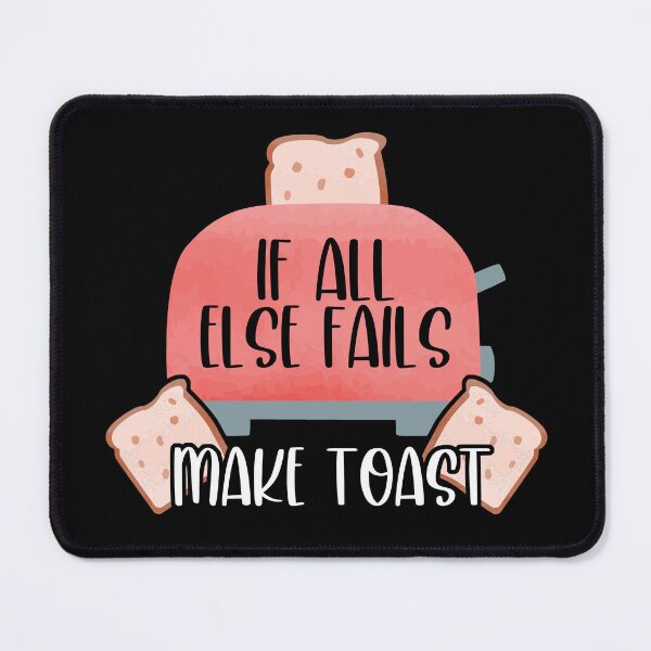 Item preview, If All Else Fails Make Toast Toaster designed and sold by creative321.