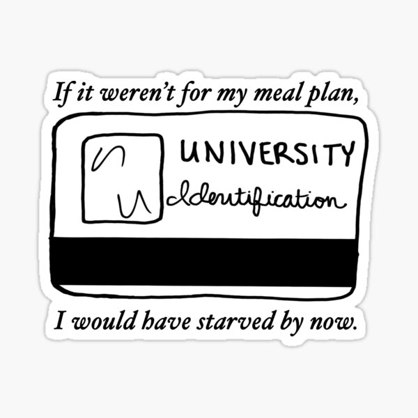 broke-college-student-meal-plan-sticker-sticker-for-sale-by