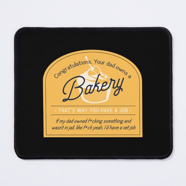 Item preview, Congratulations Your Dad Owns a Bakery designed and sold by OhMyGamess.