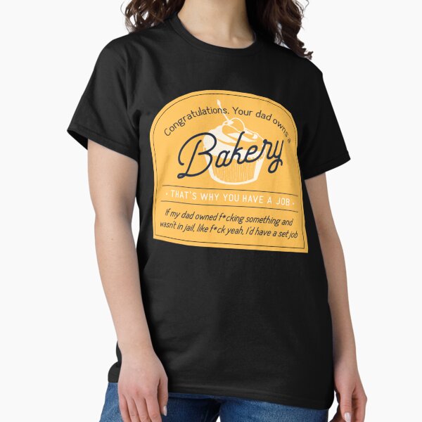 Item preview, Congratulations Your Dad Owns a Bakery designed and sold by OhMyGamess.