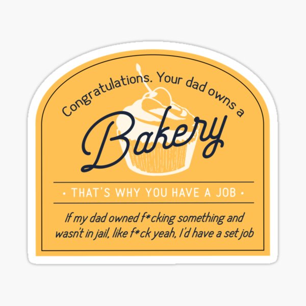 Item preview, Congratulations Your Dad Owns a Bakery designed and sold by OhMyGamess.