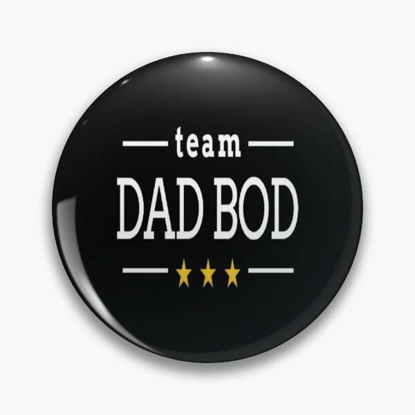 Item preview, Team dad bod designed and sold by OhMyGamess.