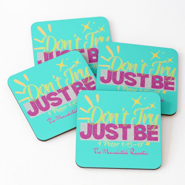 Item preview,  Don't Try Just Be 1 Peter 1:15-17 - Aqua designed and sold by TheReporter1.