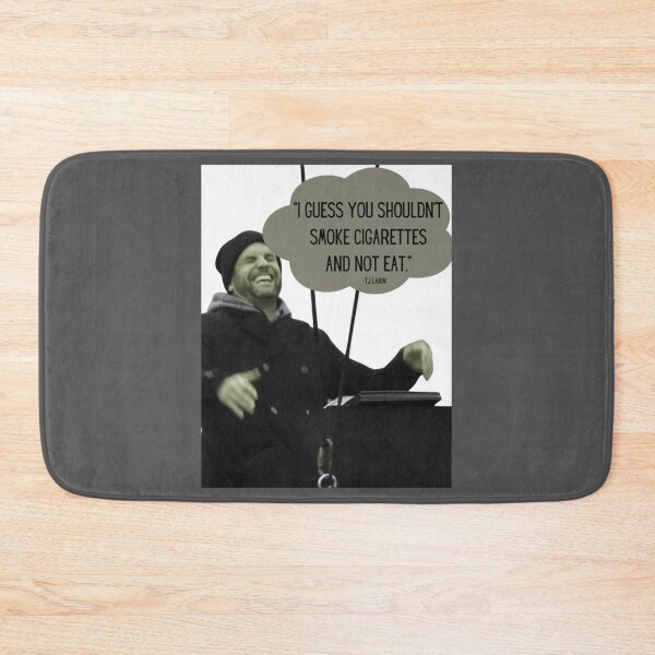 Item preview, TJ Lavin Cigarette Quote - MTV Challenge designed and sold by OhMyGamess.
