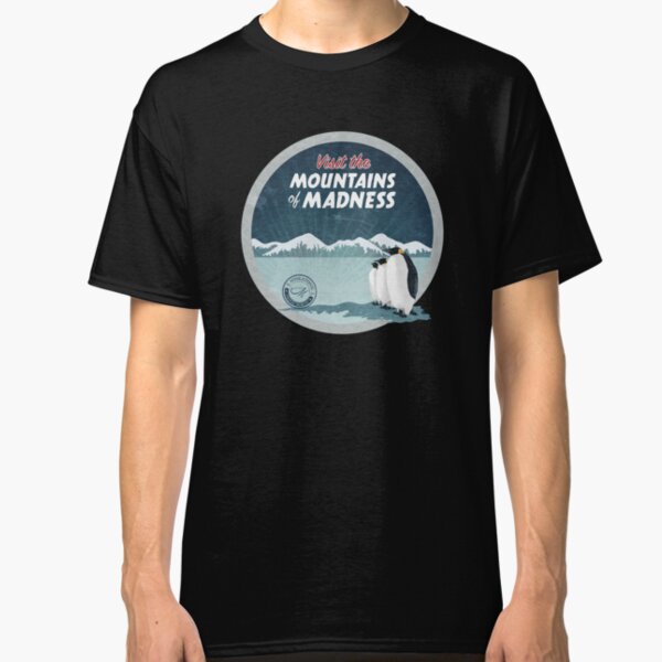 Visit the Mountains of Madness - Round Classic T-Shirt