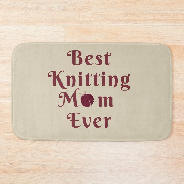Item preview, Best knitting mom ever designed and sold by We Grow.