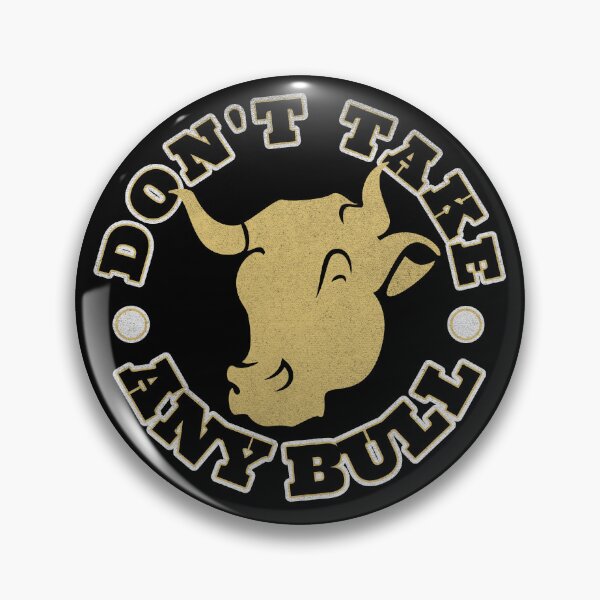 Artikelvorschau, Nehmen Sie keinen Stier lustig - Country Western Cowboy Cowgirl Rodeo entworfen und verkauft von TheButtonCrew.