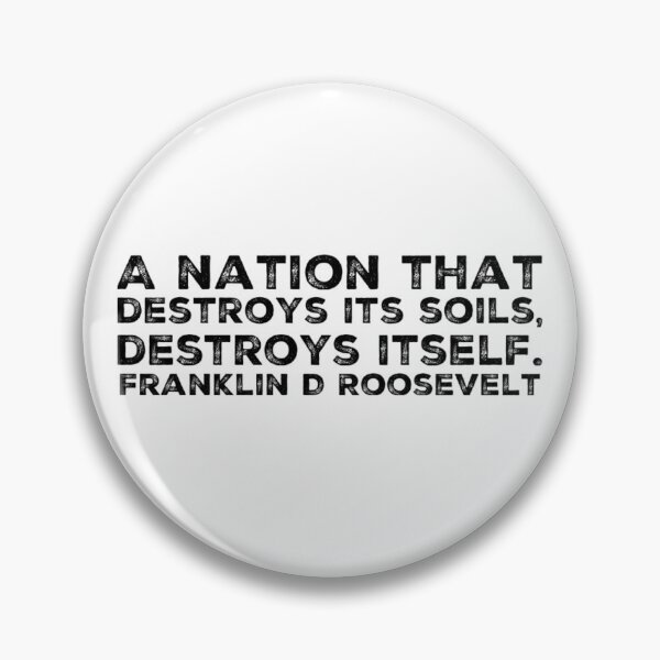 Item preview, A Nation that Destroys its Soil Destroys Itself designed and sold by homesteadswag.