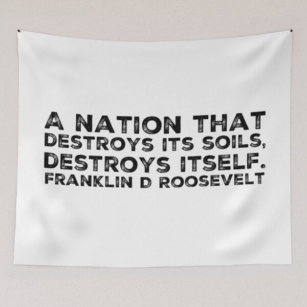 Item preview, A Nation that Destroys its Soil Destroys Itself designed and sold by homesteadswag.
