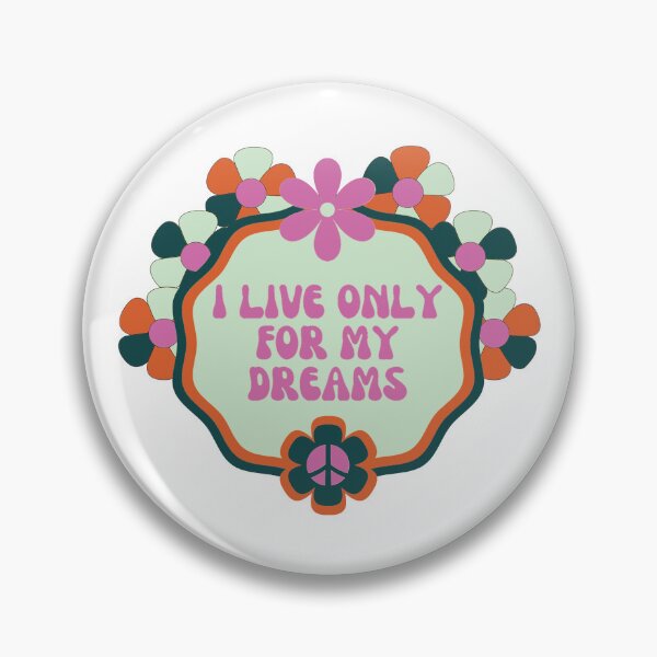 Item preview, I live only for my dreams- Fiore designed and sold by studioarchive.