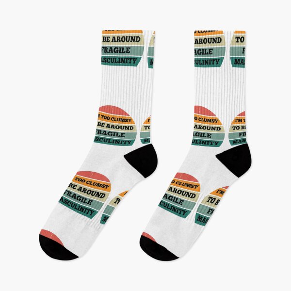 Item preview, I M Too Clumsy To Be Around Fragile Masculinity designed and sold by bsrishika.