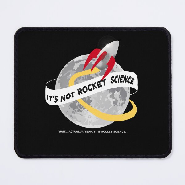 Item preview, It's Not Rocket Science designed and sold by spookyhobbit.