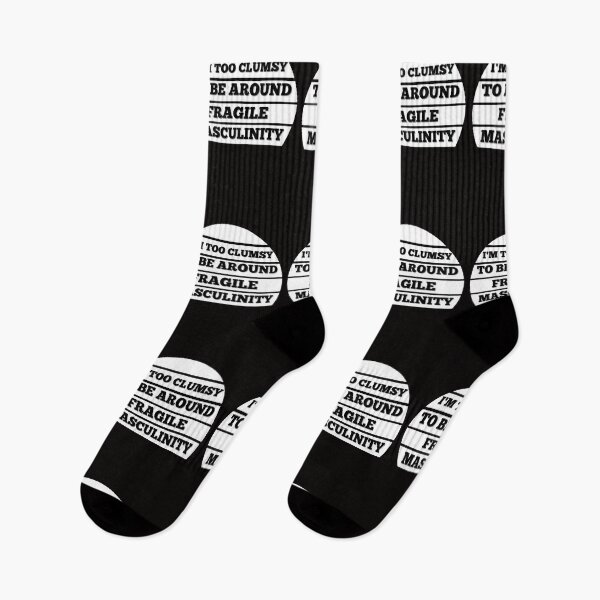 Item preview, I M Too Clumsy To Be Around Fragile Masculinity designed and sold by bsrishika.