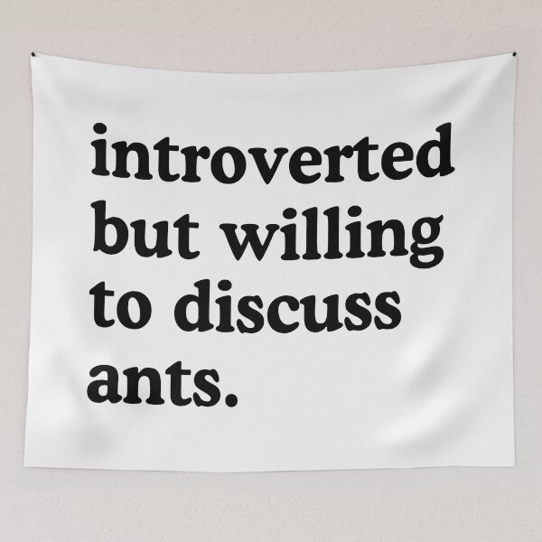 Item preview, Introverted But Willing To Discuss Ants Ant Lover Humor designed and sold by allysmar.