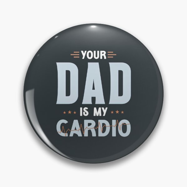 Item preview, Your Dad Is My Cardio, Your Dad Is My Cardio Shirt designed and sold by graphic-genie.