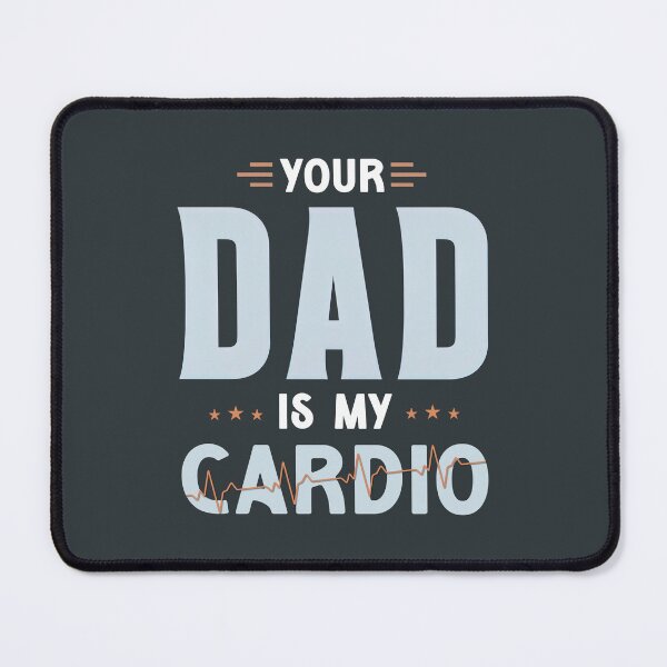 Item preview, Your Dad Is My Cardio, Your Dad Is My Cardio Shirt designed and sold by graphic-genie.