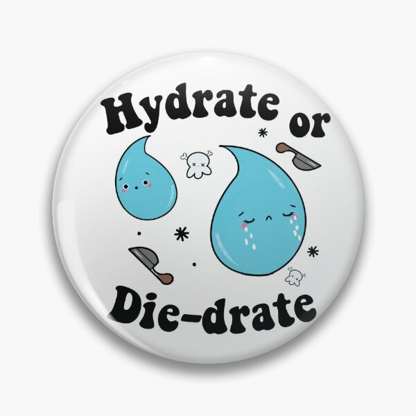 Artikelvorschau, Hydrate oder Die-drate entworfen und verkauft von graesynzprint.