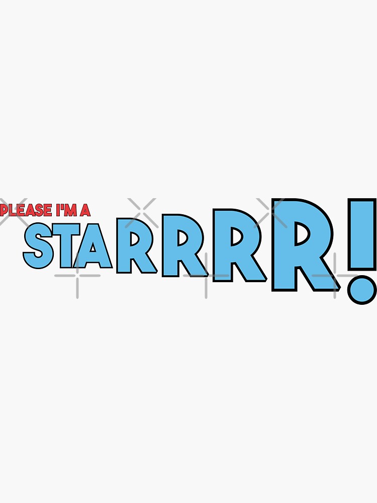 "please I'm a star" Sticker for Sale by Himdesigns Redbubble