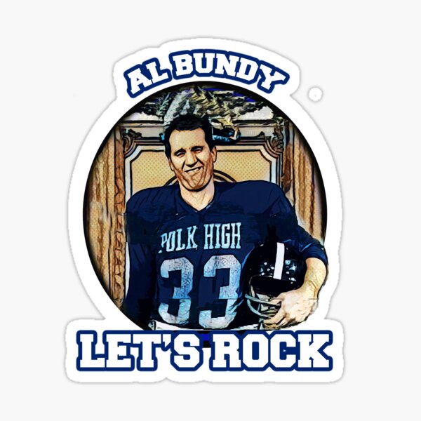 Al Bundy - Lets Rock Sticker