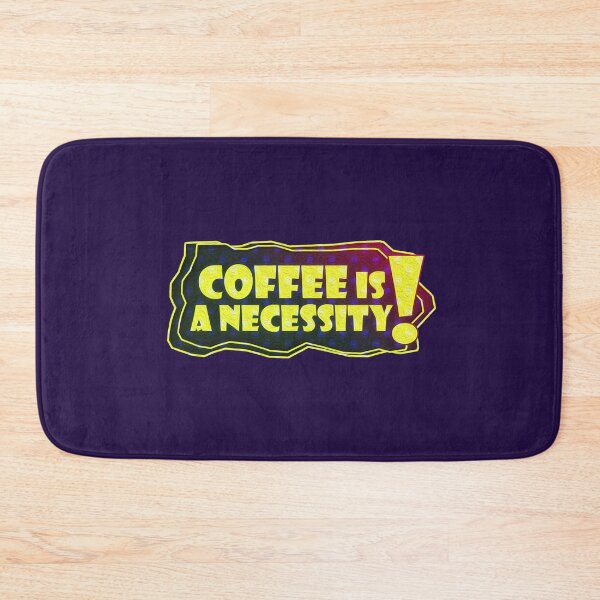 Item preview, Coffee is a necessity. coffee is a must designed and sold by IlustradoArts.