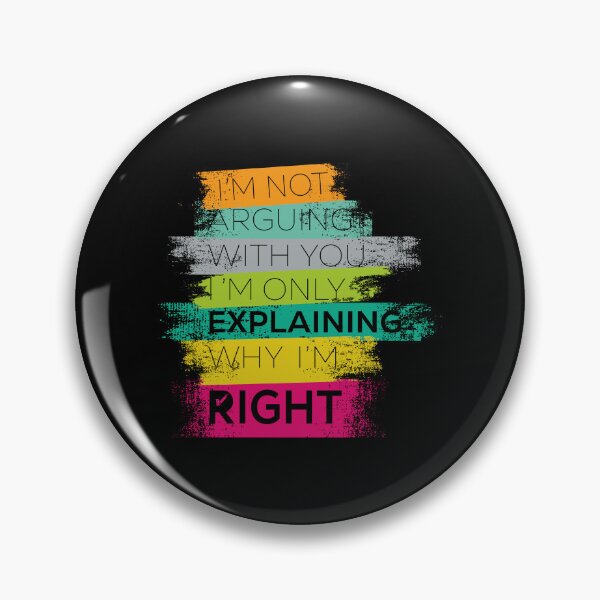 Item preview, Im Not Arguing With You Im Explaining Why Im Right designed and sold by AshzShop.