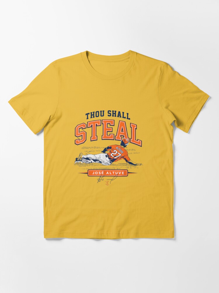 Jose Altuve Thou Shall Steal  Essential T-Shirt for Sale by TonyaaStorm