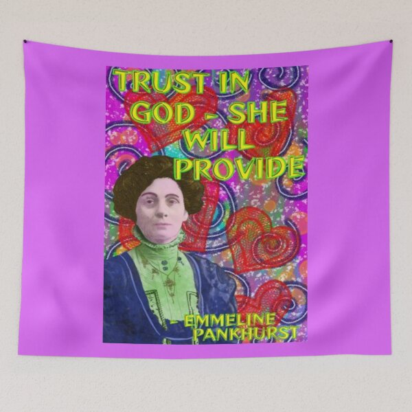 Item preview, Emmeline Pankhurst Suffragette Inspirational Quote - Trust In God She Will Provide designed and sold by LethalPixieDust.