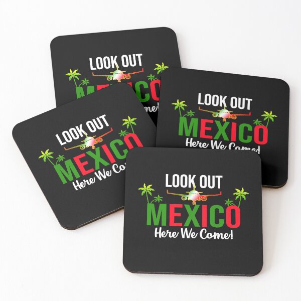 Item preview, Look Out Mexico Here We Come Group Matching designed and sold by Nzgiftsandmore.