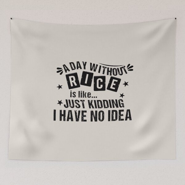 Item preview, A Day Without Rice Is Like | Funny Gift for Men Women Rice Lover on Christmas Mother's Day Birthday designed and sold by JooArtPrints  ★★★★★.